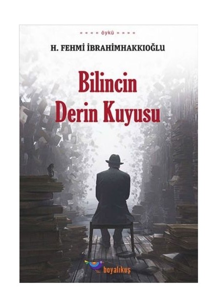 Bilincin Derin Kuyusu