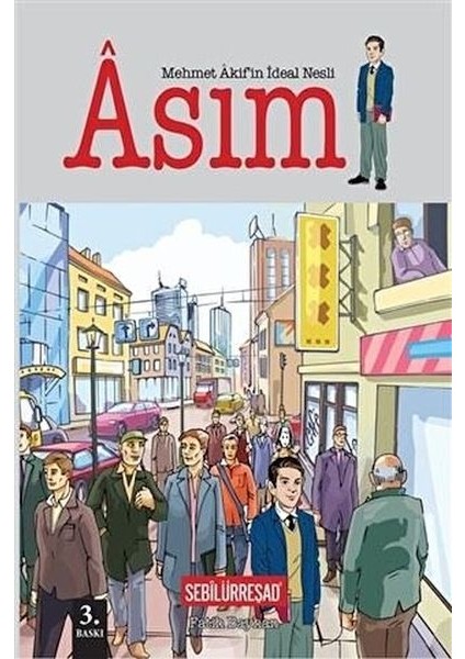 Mehmet Akif'in Ideal Nesli: Asım