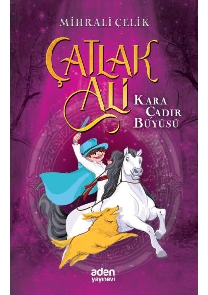 Çatlak Ali Kara Çadır Büyüsü