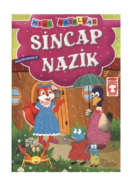 Sincap Nazik - Misafirperverlik / Mini Masallar