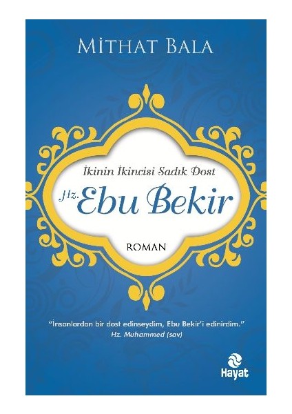 Hz. Ebu Bekir Ikinin Ikincisi Sadık Dost