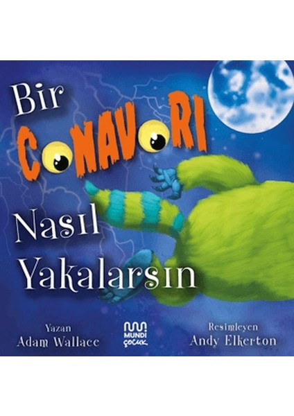 Bir Canavarı Nasıl Yakalarsın