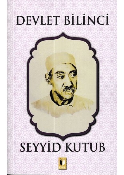 Devlet Bilinci - Seyyid Kutub