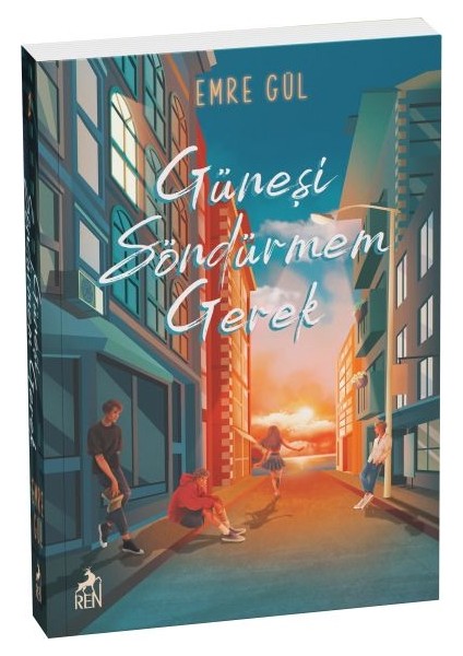 Güneşi Söndürmem Gerek