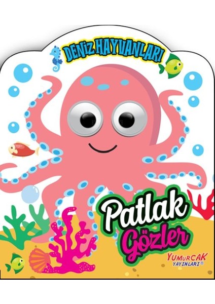 Patlak Gözler - Deniz Hayvanları