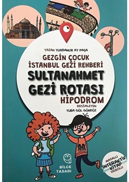 Gezgin Çocuk Istanbul Gezi Rehberi - Sultanahmet Gezi Rotası