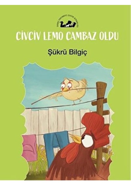 Civciv Lemo Cambaz Oldu