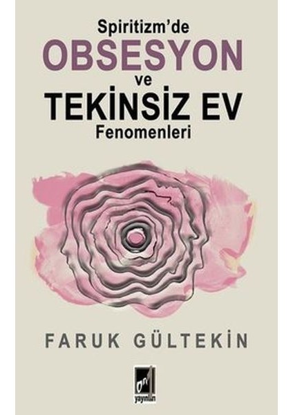 Spiritizm’de Obsesyon ve Tekinsiz Ev Fenomenleri
