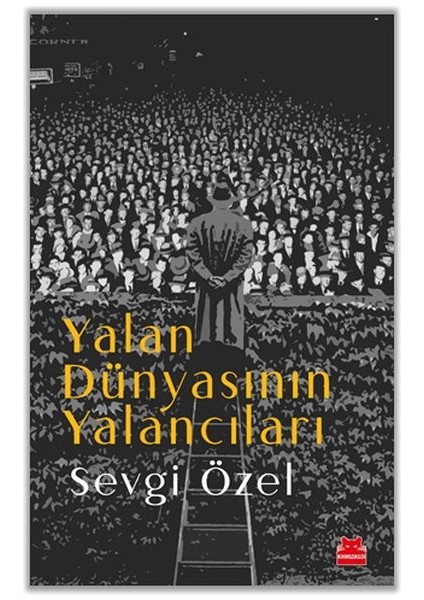 Yalan Dünyasının Yalancıları