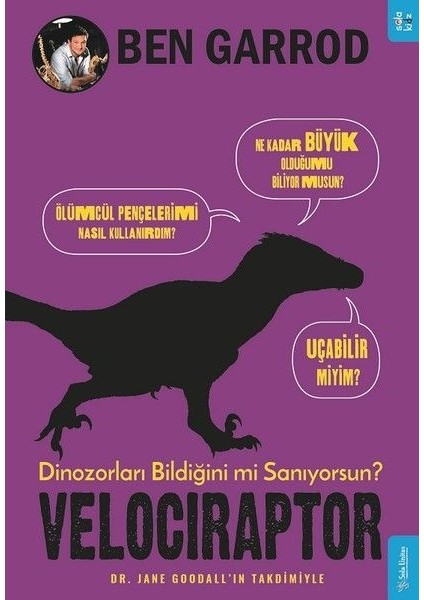 Velociraptor; Dinozorları Bildiğini Mi Sanıyorsun?