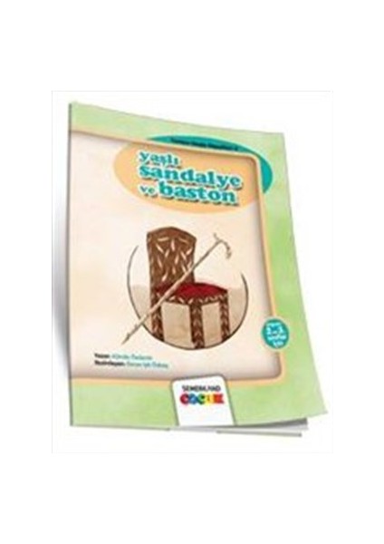 Yaşlı Sandalye ve Baston / Tonton Dede Masalları-3