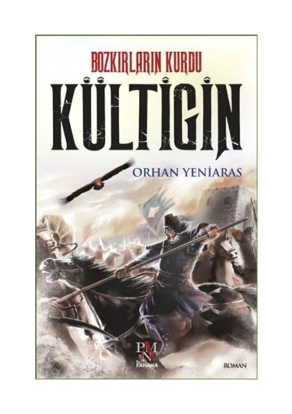 Bozkırların Kurdu - Kültigin