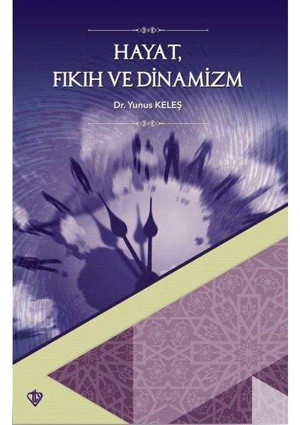 Hayat Fıkıh ve Dinamizm
