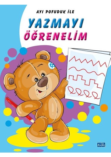 Ayı Pofuduk Ile Yazmayı Öğrenelim