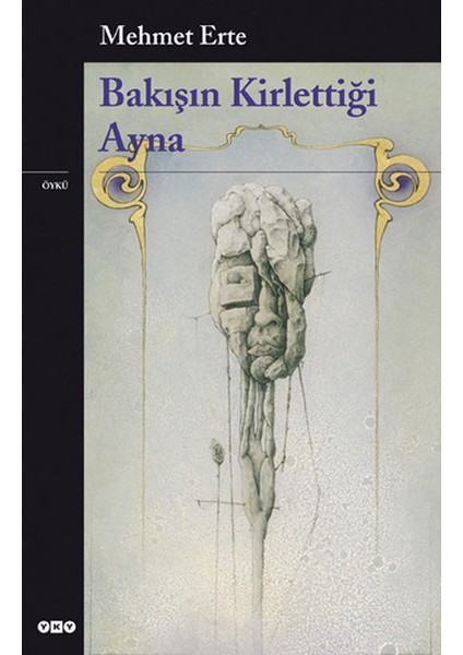 Bakışın Kirlettiği Ayna