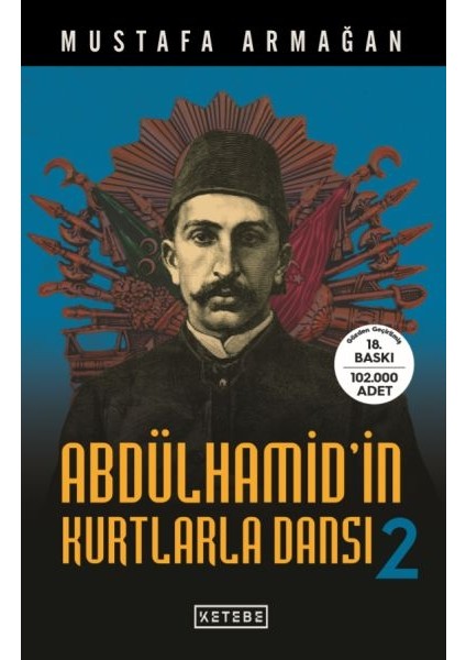 Abdülhamid'in Kurtlarla Dansı 2