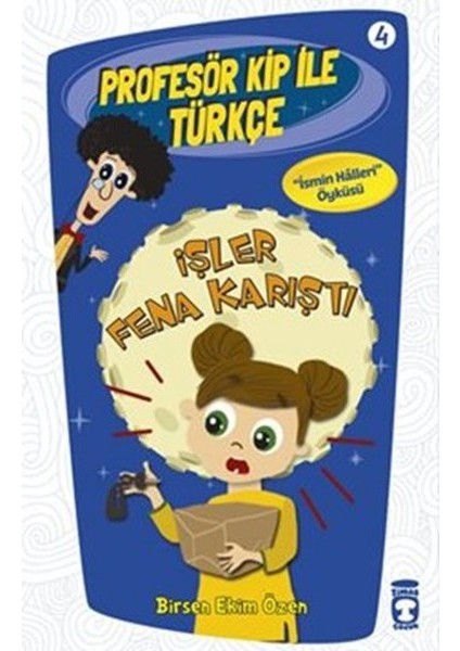 Profesör Kip ile Türkçe 4 - Işler Fena Karıştı