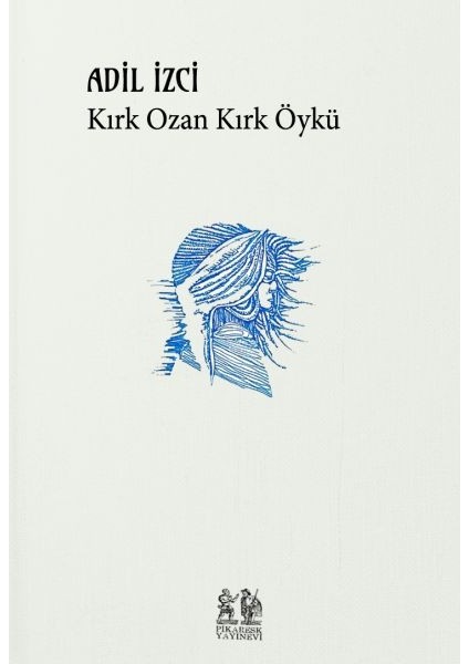 Kırk Ozan Kırk Öykü