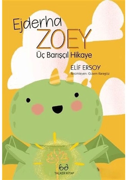 Ejderha Zoey Üç Barışçıl Hikaye