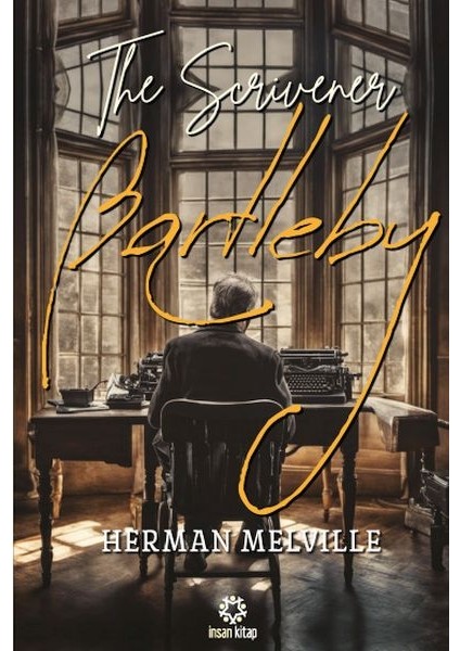 Bartleby - The Scrivener