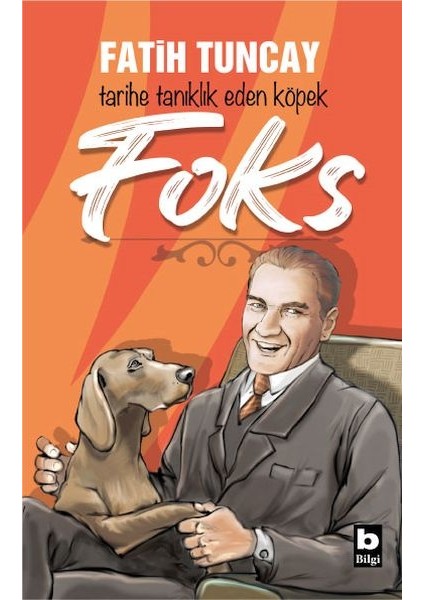 Tarihe Tanıklık Eden Köpek Foks