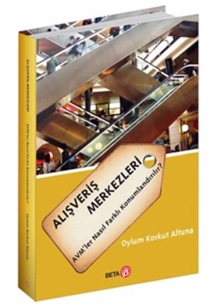 Alışveriş Merkezleri Avm’ler Nasıl Farklı Konumlandırılır?