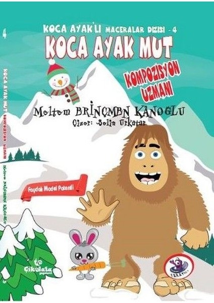 Koca Ayaklı Maceralar Dizisi 4 - Koca Ayak Mut: Kompozisyon Uzmanı