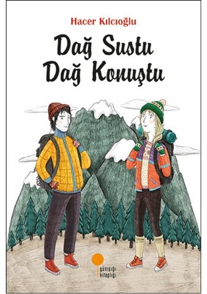 Dağ Sustu Dağ Konuştu