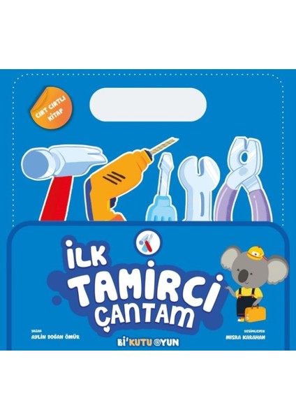 Ilk Tamirci Çantam (Cırt Cırtlı Kitap)
