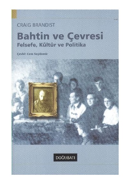 Bahtin ve Çevresi