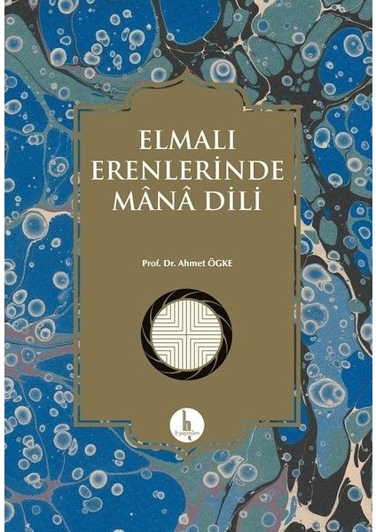 Elmalı Erenlerinde Mana Dili