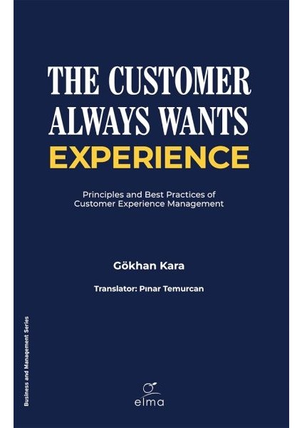 The Customer Always Wants Experience