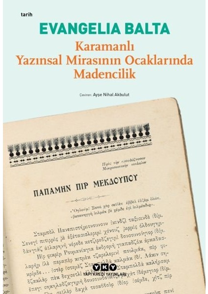 Karamanlı Yazınsal Mirasının Ocaklarında Madencilik