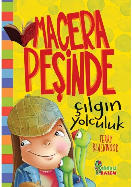 Macera Peşinde Çılgın Çocuk - Ciltli