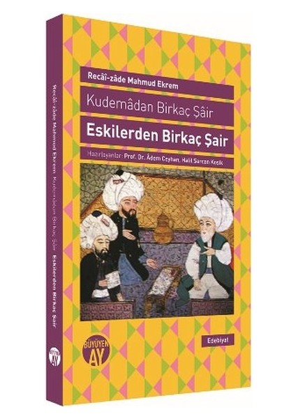 Eskilerden Birkaç Şair Kudemadan Birkaç Şair