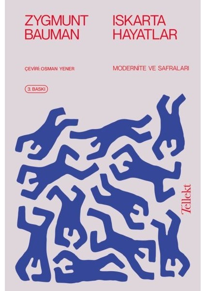 Iskarta Hayatlar - Modernite ve Safraları