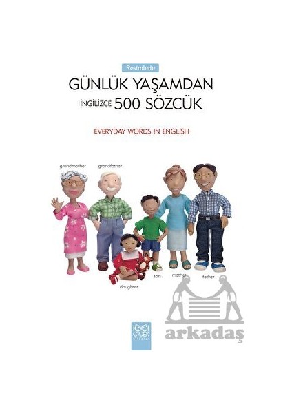 Resimlerle Günlük Yaşamdan 500 Sözcük