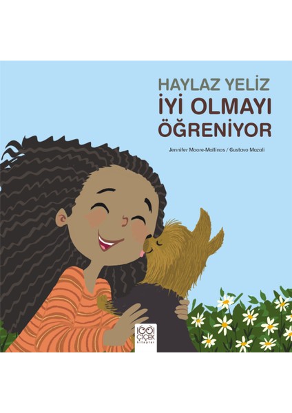 Haylaz Yeliz Iyi Olmayı Öğreniyor