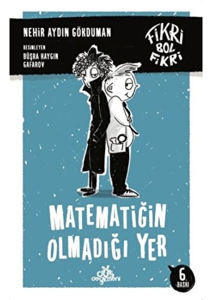 Fikri Bol Fikri -Matematiğin Olmadığı Yer
