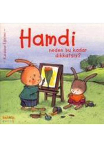 Hamdi Neden Bu Kadar Dikkatsiz