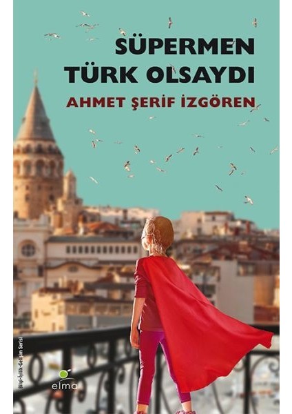 Süpermen Türk Olsaydı