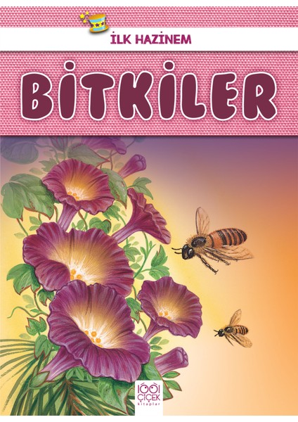 Ilk Hazinem - Bitkiler