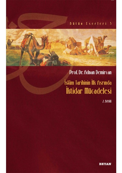 Iktidar Mücadelesi / Islam Tarihinin Ilk Asrında