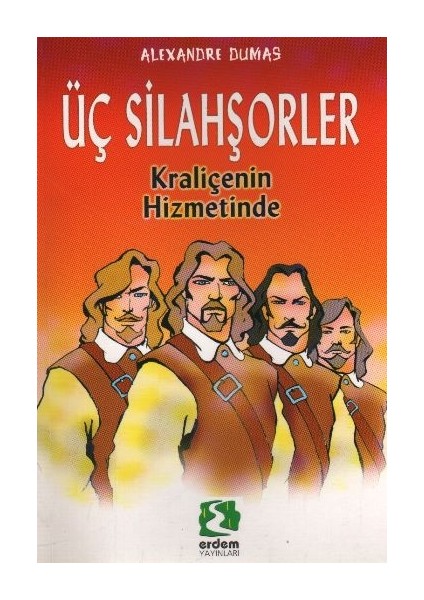 Dünya Çocuk Klasikleri - Üç Silahşörler Kraliçenin Hizmetinde