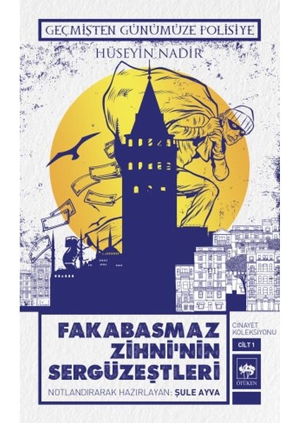 Fakabasmaz Zihni'nin Sergüzeştleri - Cinayet Koleksiyonu Cilt 1