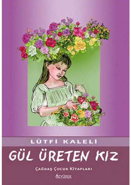 Gül Üreten Kız