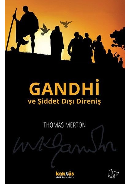 Gandhi ve Şiddet Dışı Direniş
