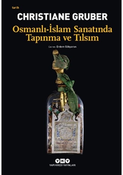Osmanlı - Islam Sanatında Tapınma ve Tılsım