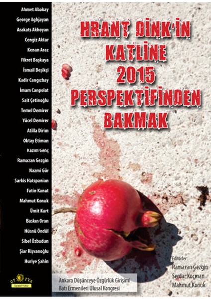 Hrant Dink'in Katline 2015 Perspektif Bakmak