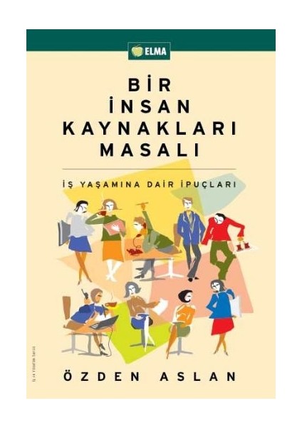 Bir Insan Kaynakları Masalı